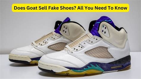 air goat shoes fake|are goat shoes genuine.